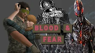 BLOOD AND FEAR - PART 1