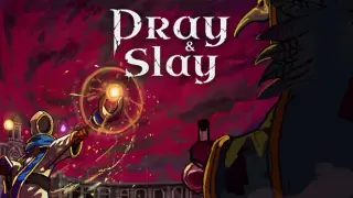 Pray & Slay