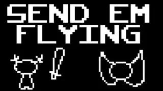 Send 'em Flying