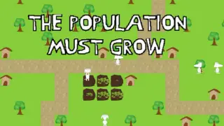The Population Must Grow