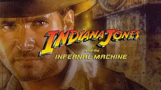 Indiana Jones and the Infernal Machine