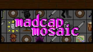 Madcap Mosaic