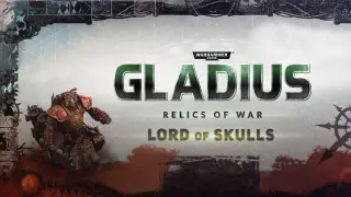 Warhammer 40,000: Gladius - Relics of War Lord of Skulls