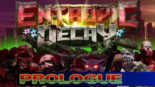 Entropic Decay: Prologue