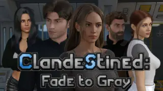 Clandestined: Fade to Gray