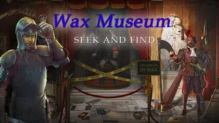 Wax Museum - Seek and Find