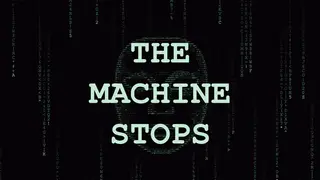 The Machine Stops