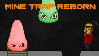 Mine Trap Reborn