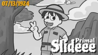 Primal Slideee