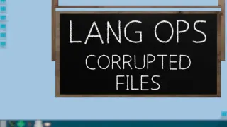 Lang Ops: Corrupted Files