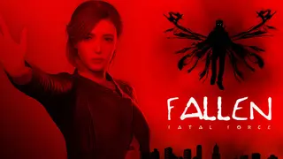 FALLEN: FATAL FORCE