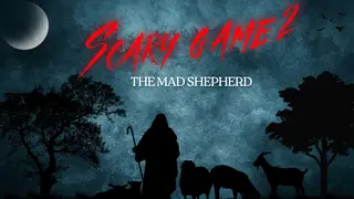 Scary Game 2: The Mad Shepherd