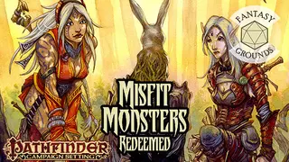 Fantasy Grounds - Pathfinder RPG - Campaign Setting: Misfit Monsters Redeemed