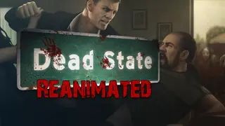 Dead State: Reanimated