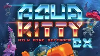AQUA KITTY - Milk Mine Defender DX - PS4