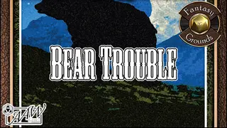 Fantasy Grounds - A06: Bear Trouble (Savage Worlds)