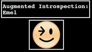 Augmented Introspection: Emel