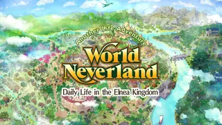 WorldNeverland - Daily Life in the Elnea Kingdom - Another Life Adventure
