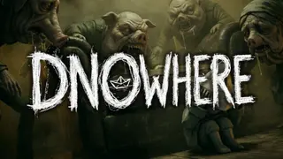 DNOWHERE