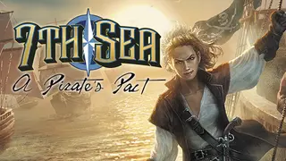 7th Sea: A Pirate's Pact
