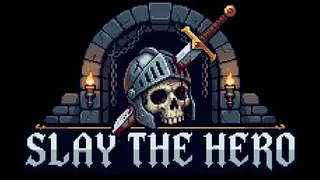 Slay The Hero