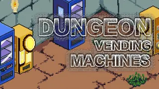 Dungeon Vending Machines