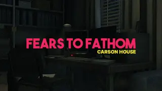 Fears to Fathom - Episode 3