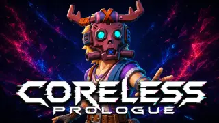 Coreless: Prologue