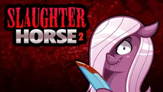 Slaughter Horse 2