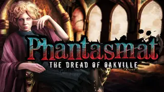 Phantasmat: The Dread of Oakville Collector's Edition