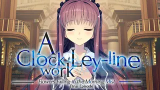 A Clockwork Ley-Line: Flowers Falling in the Morning Mist