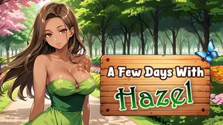 A Few Days With : Hazel