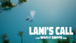 Lani's Call: A tiny Whale Singer story