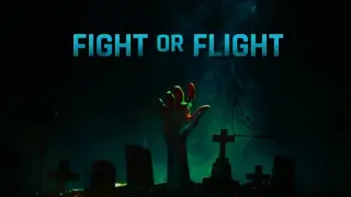 Fight or Flight