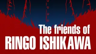 The friends of Ringo Ishikawa - Switch