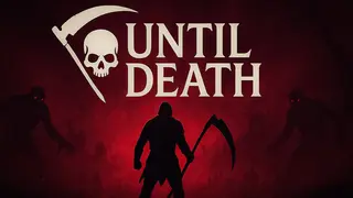 Until Death