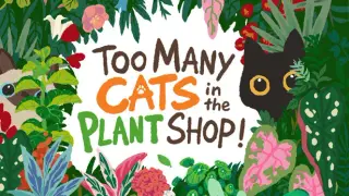 Too Many Cats in the Plant Shop!