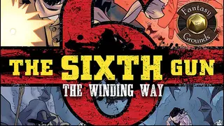 Fantasy Grounds - The Sixth Gun: The Winding Way (Savage Worlds)