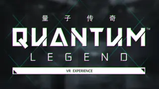 Quantum Legend - VR Experience
