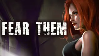 FEAR THEM
