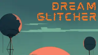 Dream Glitcher