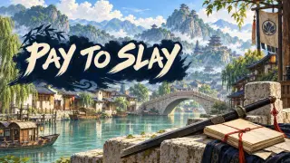 Pay To Slay