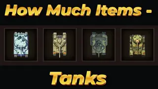 How Much Items - Tanks