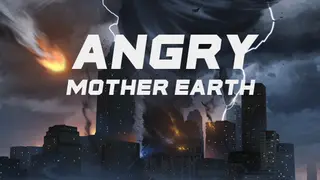 Angry Mother Earth