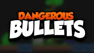 Dangerous Bullets