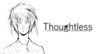 Thoughtless