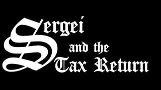 Sergei and the Tax Return