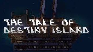 The Tale of Destiny Island