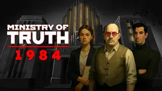 MINISTRY OF TRUTH: 1984