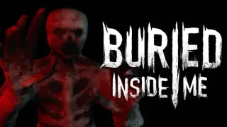 BURIED INSIDE ME